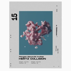 Pengan Records invites: Hertz Collision