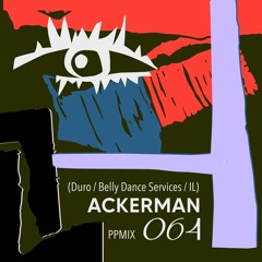 Play Pal Mix 064: AckerMan (Duro / Belly Dance Services / IL)