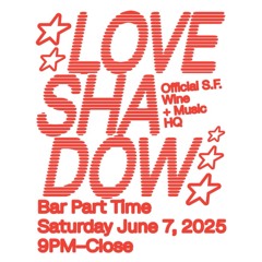 Loveshadow Live @ B.P.T. June 2025