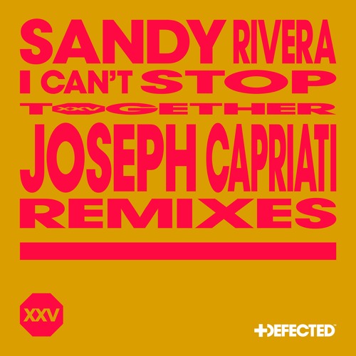 Sandy Rivera - I Can't Stop (Joseph Capriati Deep Remix)