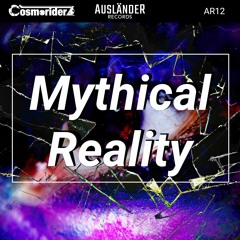 Cosmoriderz - Mythical Reality (Radio Edit)