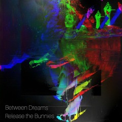 Between Dreams (Film Clip YouTube)