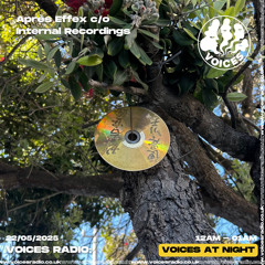 Après Effex @ Voices Radio, 22 May 2025
