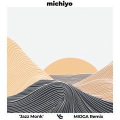 michiyo - Jazz Monk (Paul Conway Presents MIOGA Remix) OUT NOW