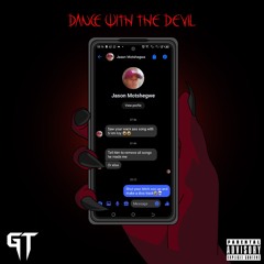 Dance with the Devil (Jason Motshegwe Diss) [Prod. by Veedy]