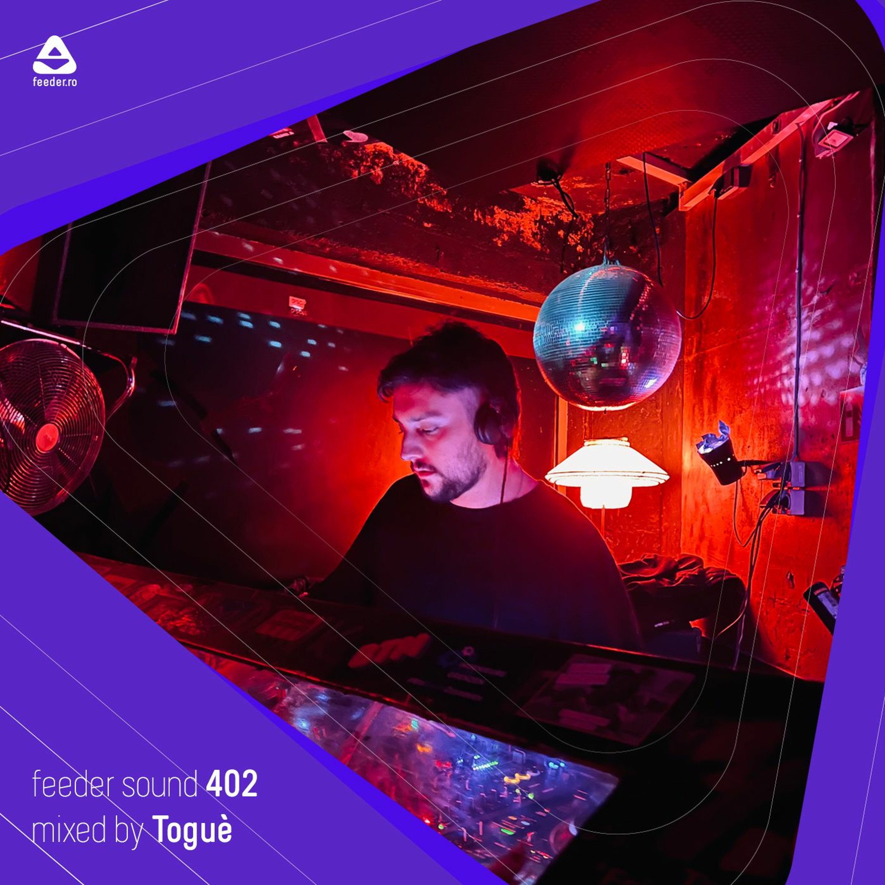 feeder sound 402 mixed by Toguè (recorded @ Golden Gate) episode artwork