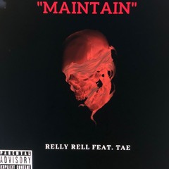 "Maintain" RELLY RELL feat. TAE