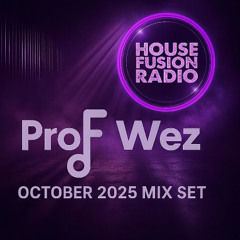 House Fusion Radio | Guest Mix Set - October 2025