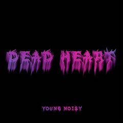 Dead Heart - Young Noi$y (Prod. HK808x) | OFFICIAL