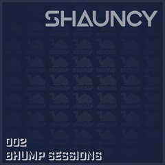 Shauncy - Bhump Sessions 002