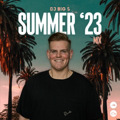 SUMMER 2023 DJ MIX
