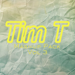 Tim T Mashup Pack Vol 3