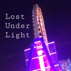 Lost Under Light (Demo)