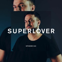 Future Disco Radio - 043 - Superlover Guest Mix