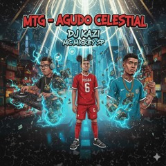 MTG - AGUDO CELESTIAL 🌫️(MP3_160K).mp3