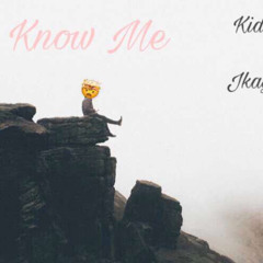 Jkayy Brazy x Kidd Kosmo - Know Me