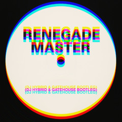 Wildchild - Renegade Master (DJ Hybrid & Gatehouse Bootleg)