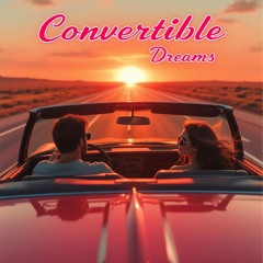 Convertible Dreams