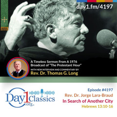 In Search of Another City - Ep 4197 | Rev. Dr. Jorge Lara-Braud | Hebrews 13:10-16 | August 31, 2025