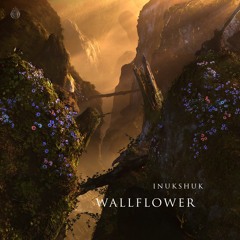 Inukshuk - Wallflower (feat. Rouxx)