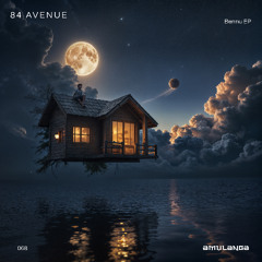 84 Avenue - Bennu (Extended Mix) [Amulanga]