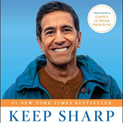 [ACCESS] PDF 📙 Keep Sharp: Build a Better Brain at Any Age by  Sanjay Gupta [KINDLE