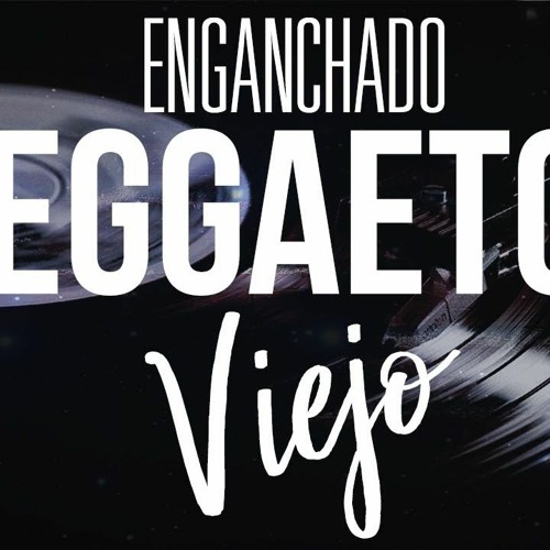 Lo Mejor De La Vieja Escuela - Reggaeton - Mix #2 - DjXander