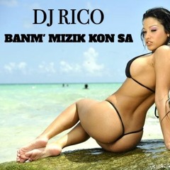 DJ RICO BANM' MIZIK KON SA VOL 3
