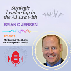 Mentorship in the AI Age- Developing Future Leaders