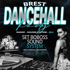 Boboss Sound System - Set @ Brest Dancehall Party 23 - 03 - 24
