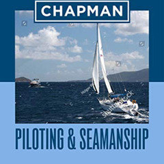 Read PDF 🖊️ Chapman Piloting & Seamanship 69th Edition by  Chapman &  Jonathan Eaton