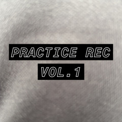 Practice Rec Vol.1 (DnB - Dancefloor Bangers)
