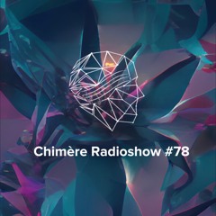 Chimère Radioshow #78
