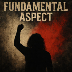 Fundamental Aspect