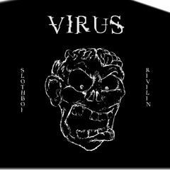 Virus w/ Rivilin (prod. eza)