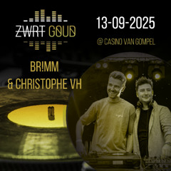 Br!mm & Christophe VH @ ZWRT GOUD 2025