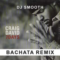 7 Days (Craig David Bachata Remix)