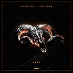 Creation X Rattrix - Pain (OUT NOW ON EMENGY)