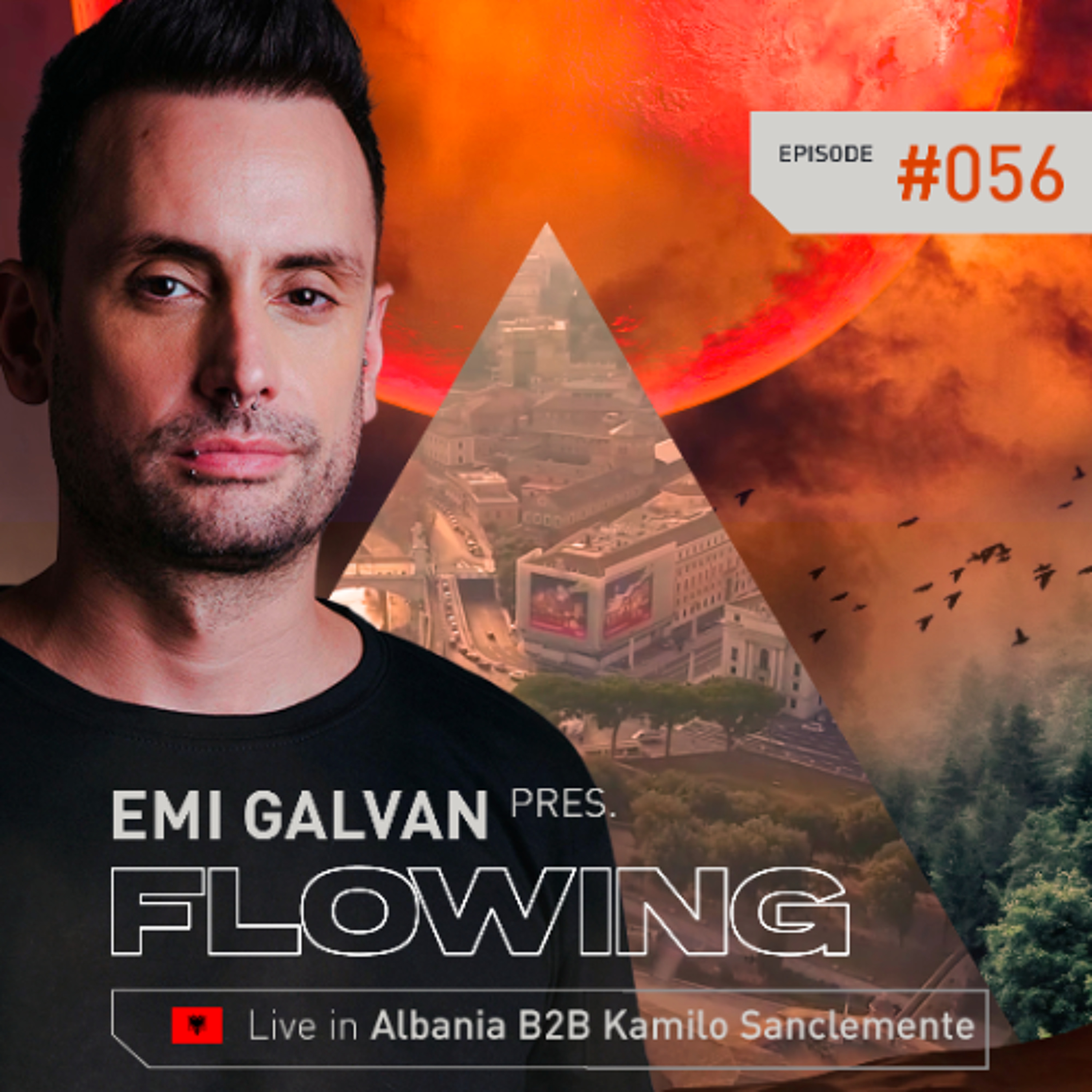 Emi Galvan / Flowing / Episode 56 Live in Albania B2B Kamilo Sanclemente episode artwork