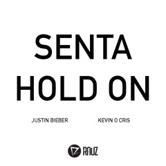 Senta Hold ON