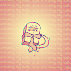 scratchin ma balls scra scratchin ma balls