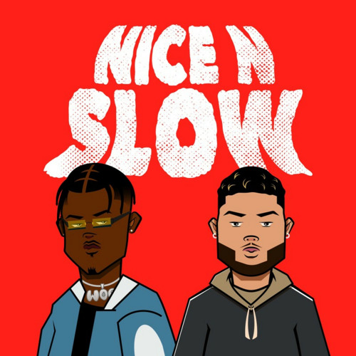 Nice n Slow