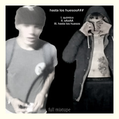 ##HastaLosHuesosMixtape
