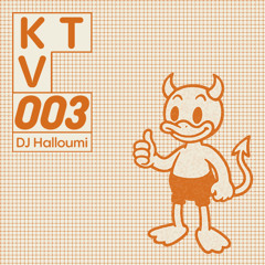 KTV 003 - Dj Halloumi