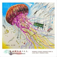 Belly God feat Justin JPaul Miller And M.A.D.S.K.I.L.L.