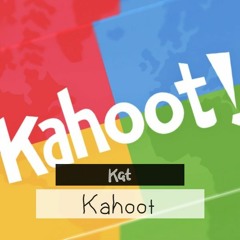 Kat - Kahoot!