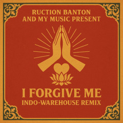 I Forgive Me - (Dj Intro) (Indo-Warehouse Remix)