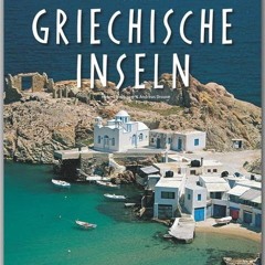 Reise durch GRIECHISCHE INSELN - Ein Bildband mit über 180 Bildern - STÜRTZ Verlag  FULL PDF