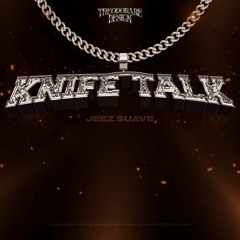 Drake - Knife Talk ft. 21 Savage (Jeez Suave Remix)