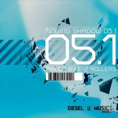 Moving Shadow 05.1 mix by e-z rollers (2005)